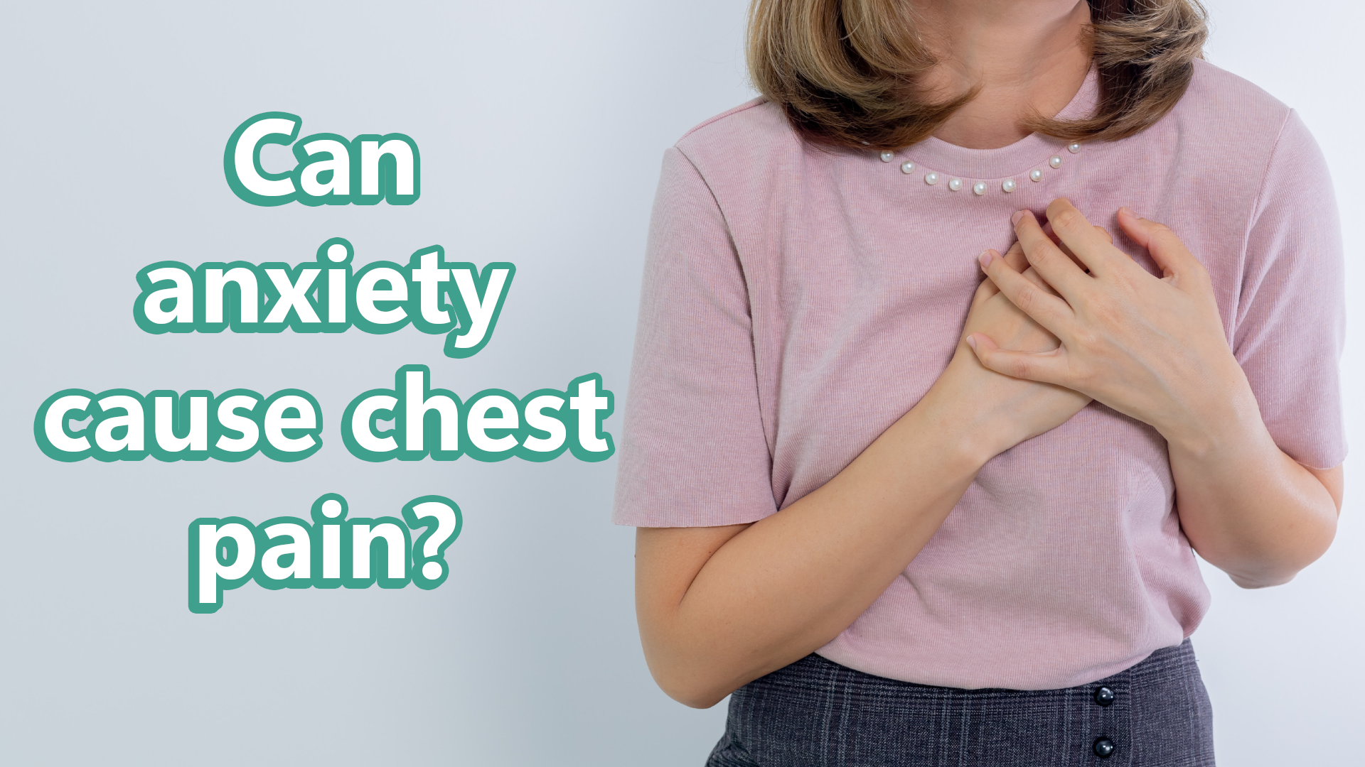 can-anxiety-cause-chest-pain